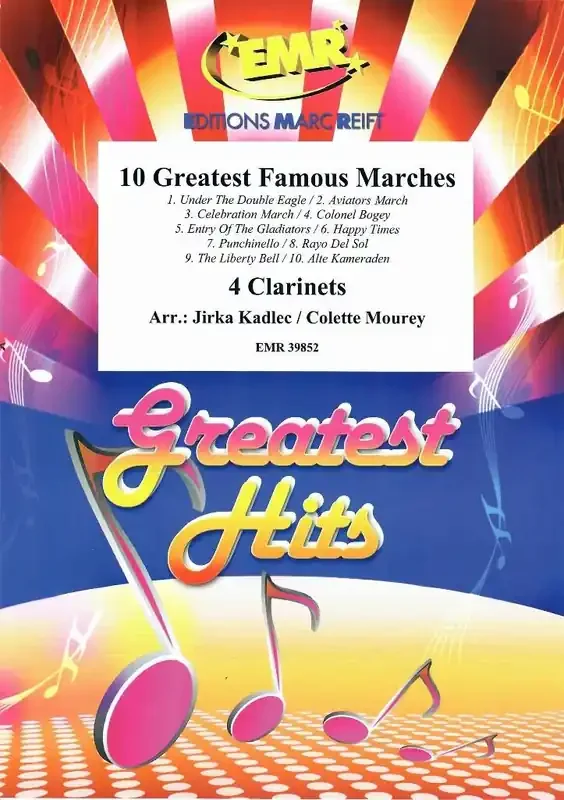 10 Greatest Famous Marches (Arr. Jirka Kadlec) Klarinette Ensemble