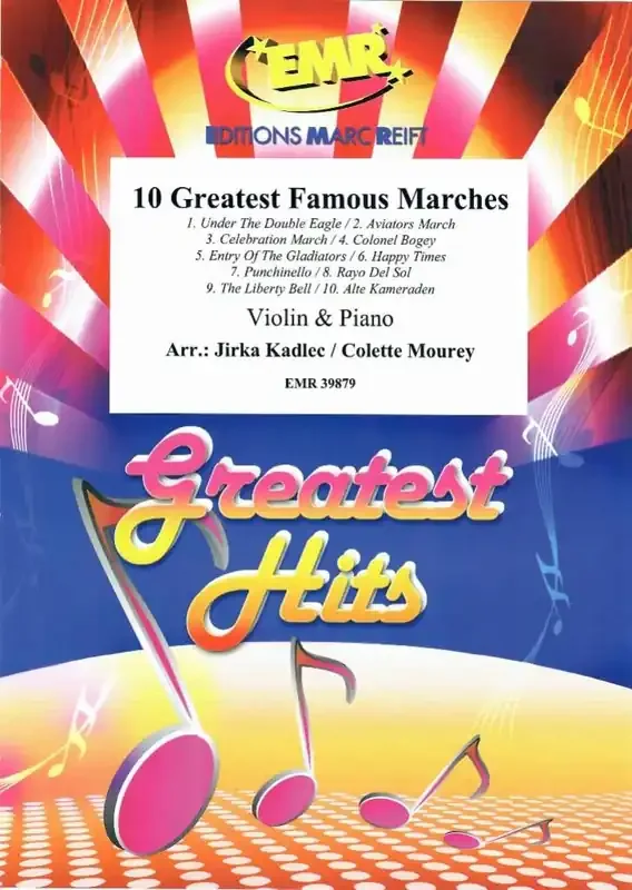 10 Greatest Famous Marches (Arr. Jirka Kadlec) Violine mit Begleitung