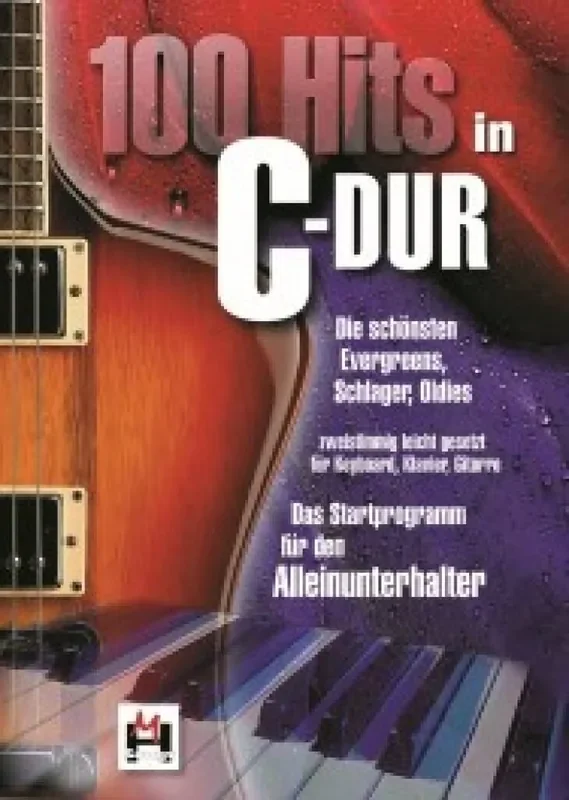 100 Hits In C-Dur, Band 1 Klavier, Gesang, Gitarre (Songbooks)