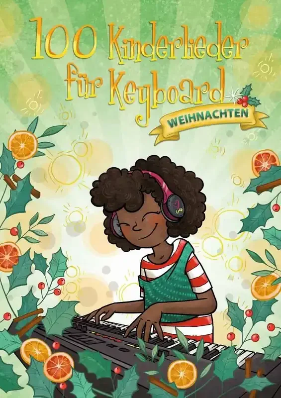 100 Kinderlieder für Keyboard – Weihnachten Keyboard