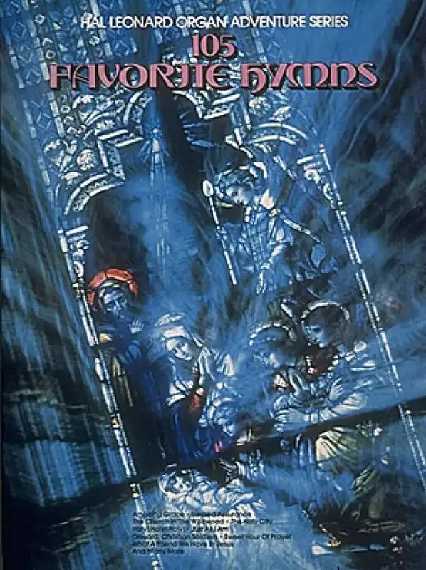 105 Favorite Hymns (Arr. Bill Irwin) Orgel