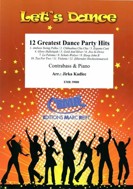 12 Greatest Dance Party Hits (Arr. Jirka Kadlec) Kontrabass mit Begleitung