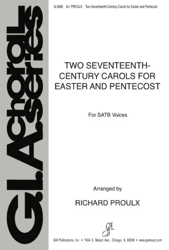 17th-Century Carols for Easter and Pentecost (Arr. Richard Proulx) Gemischter Chor mit Begleitung