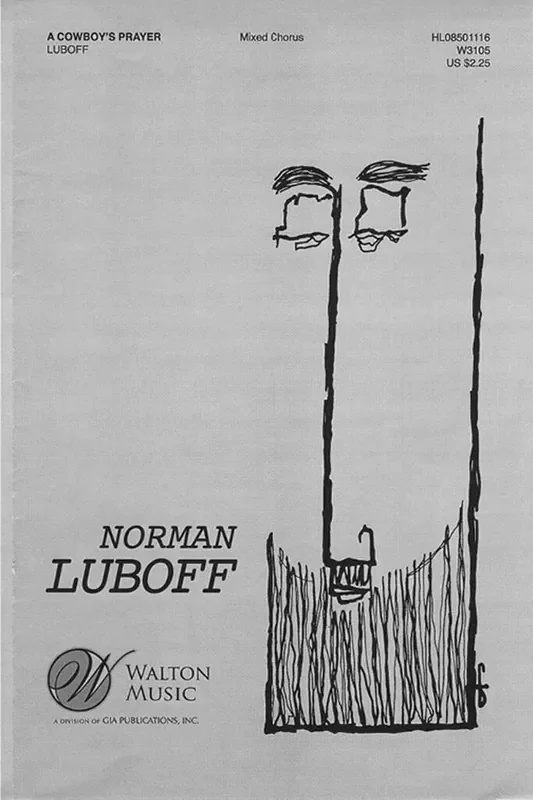 A Cowboy‘s Prayer (Arr. Norman Luboff) Gemischter Chor mit Begleitung
