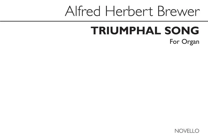 A. Herbert Brewer Triumphal Song For Organ Orgel
