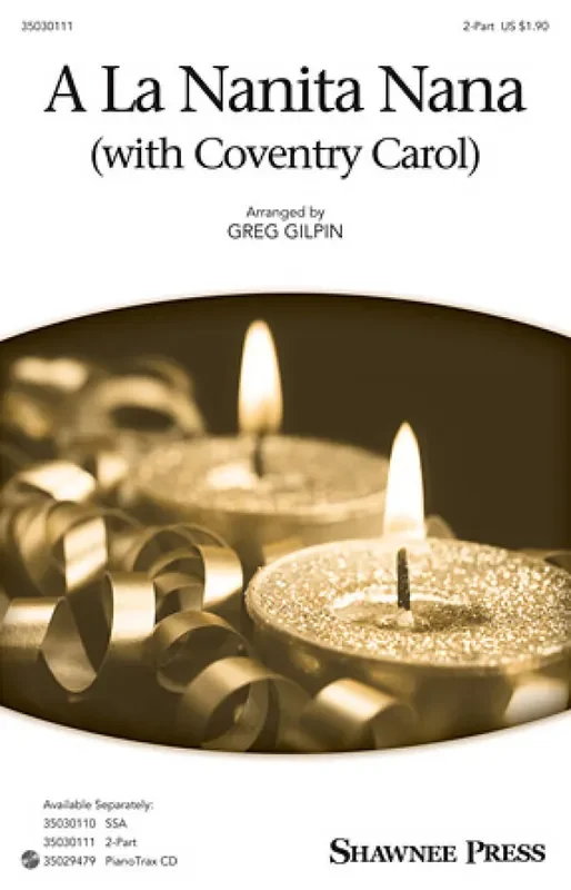 A La Nanita Nana (Arr. Greg Gilpin) Frauenchor mit Klavier/Orgel