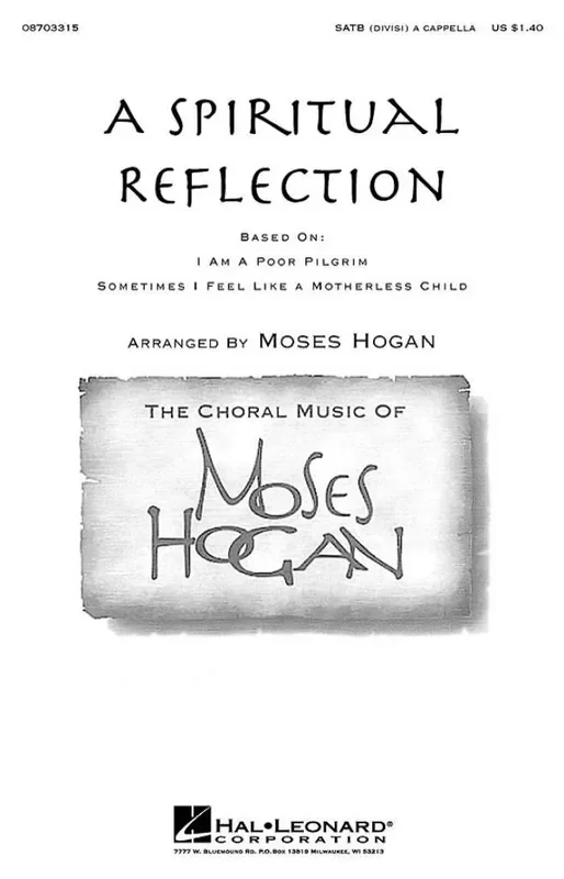 A Spiritual Reflection (Arr. Moses Hogan) Gemischter Chor mit Begleitung