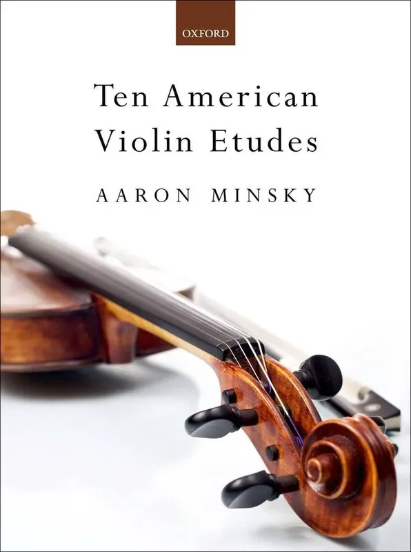 Aaron Minsky Ten American Violin Etudes Violine Solo