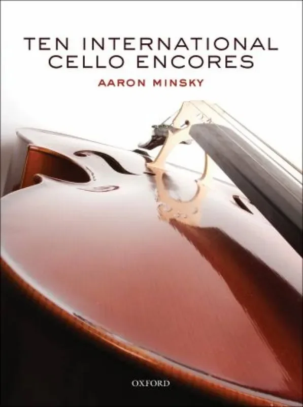 Aaron Minsky Ten International Cello Encores Cello Solo