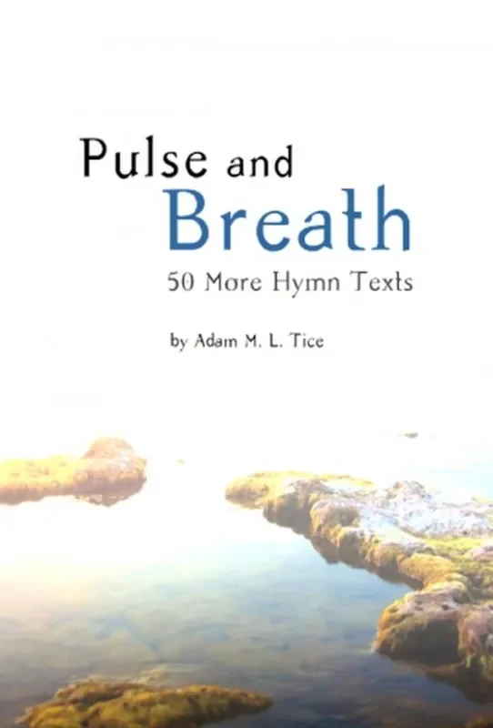 Adam M.L. Tice Pulse and Breath