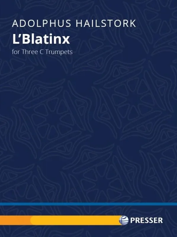 Adolphus Hailstork L‘Blatinx Trompete Ensemble