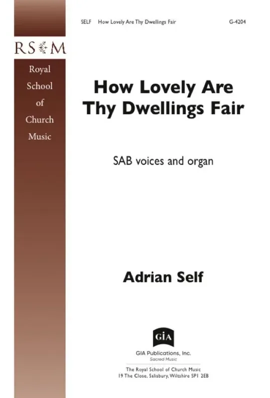 Adrian Self How Lovely Are Thy Dwellings Fair Gemischter Chor mit Begleitung