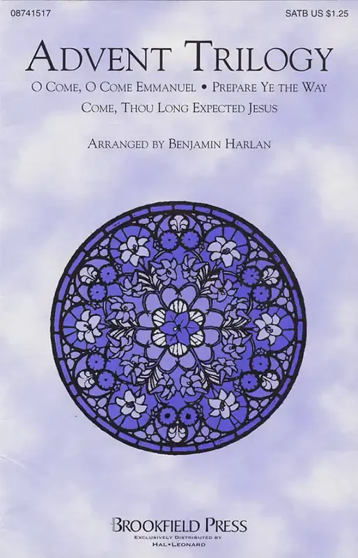 Advent Trilogy (Medley) (Arr. Benjamin Harlan) Gemischter Chor mit Begleitung