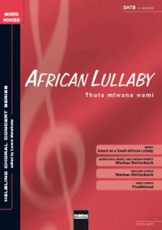 African Lullaby (Thula mtwana wami) (Arr. Markus Detterbeck) Gemischter Chor mit Begleitung