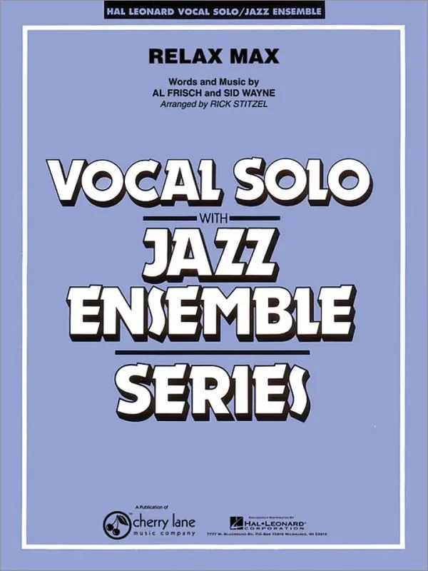 Al Frisch Relax Max (vocal Solo Or Tenor Sax) Full Score (Arr. Rick Stitzel) Jazz Ensemble