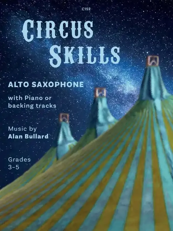 Alan Bullard Circus Skills Altsaxophon mit Begleitung