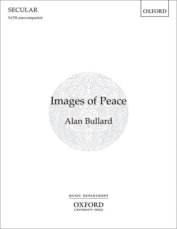 Alan Bullard Images Of Peace Gemischter Chor mit Begleitung