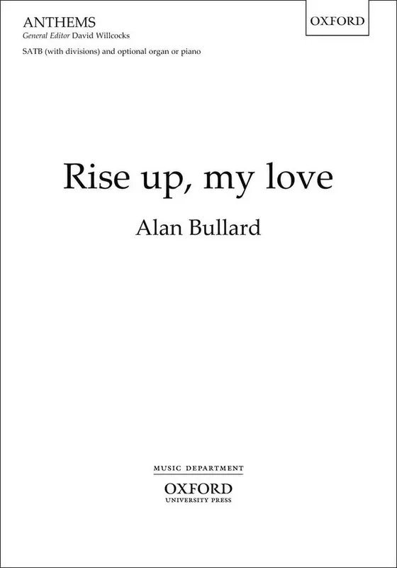 Alan Bullard Rise Up, My Love Gemischter Chor mit Begleitung