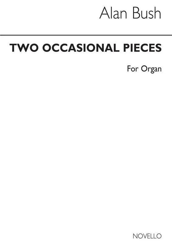 Alan Bush Two Occasional Pieces Orgel