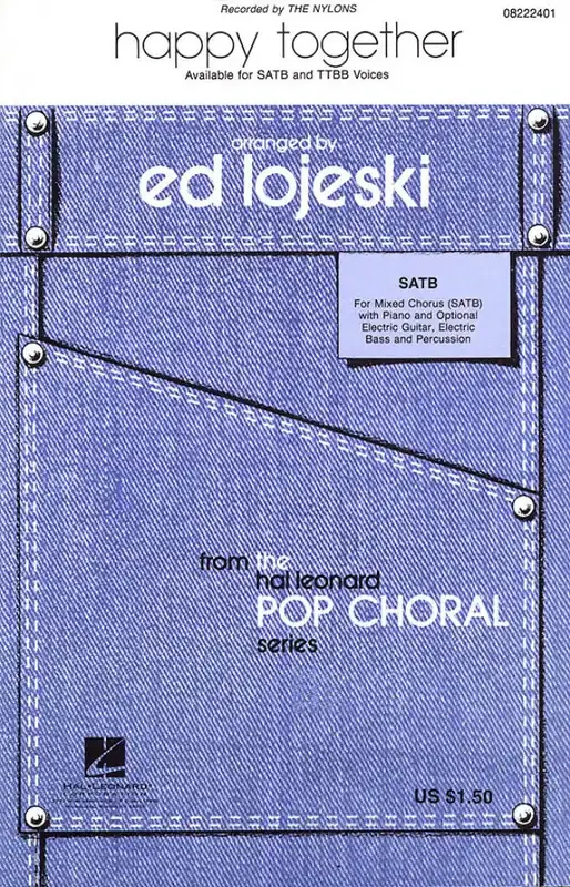 Alan Gordon Happy Together (Arr. Ed Lojeski) Gemischter Chor mit Begleitung