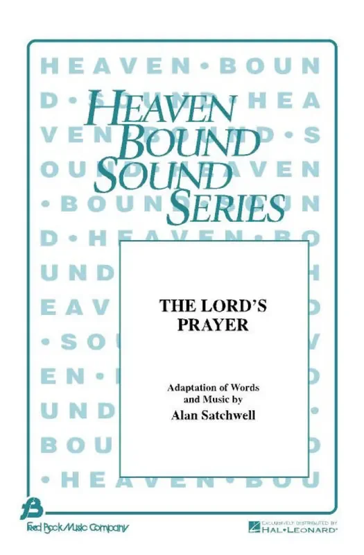 Alan Satchwell The Lord‘s Prayer Gemischter Chor mit Begleitung
