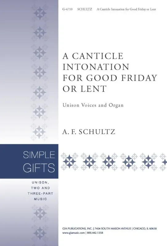 Alan Schultz A Canticle Intonation for Good Friday or Lent Gemischter Chor mit Begleitung