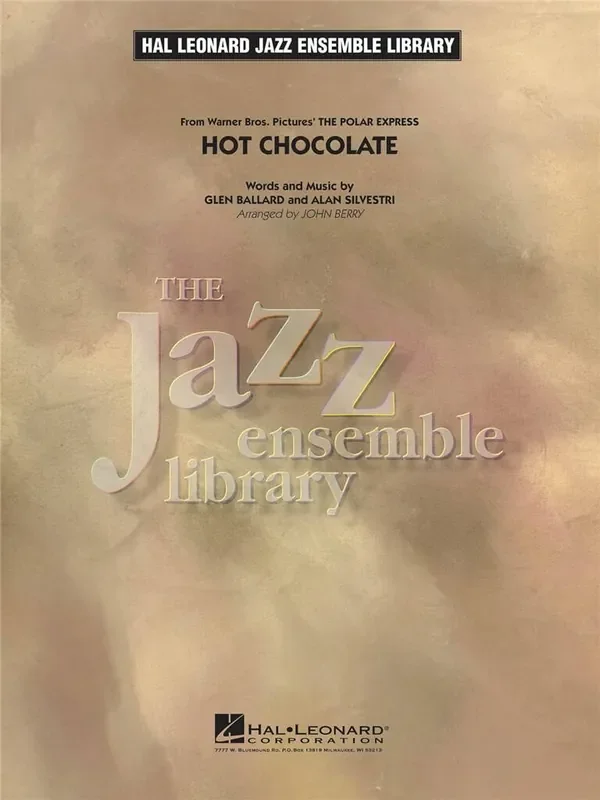 Alan Silvestri Hot Chocolate (Arr. John Berry) Jazz Ensemble
