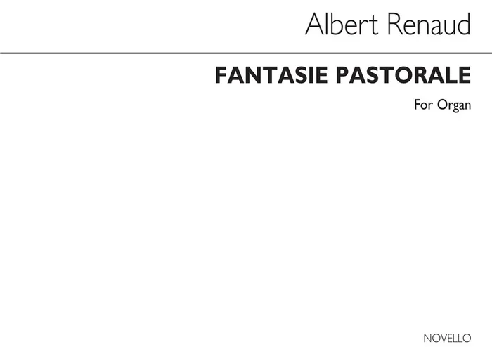 Albert Renaud Fantaisie Pastorale For Organ Orgel