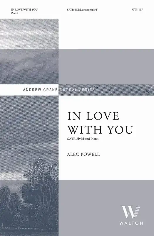 Alec Powell In Love with You Gemischter Chor mit Klavier/Orgel