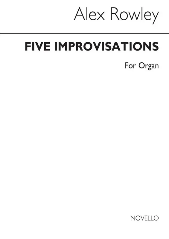Alec Rowley Five Improvisations Orgel