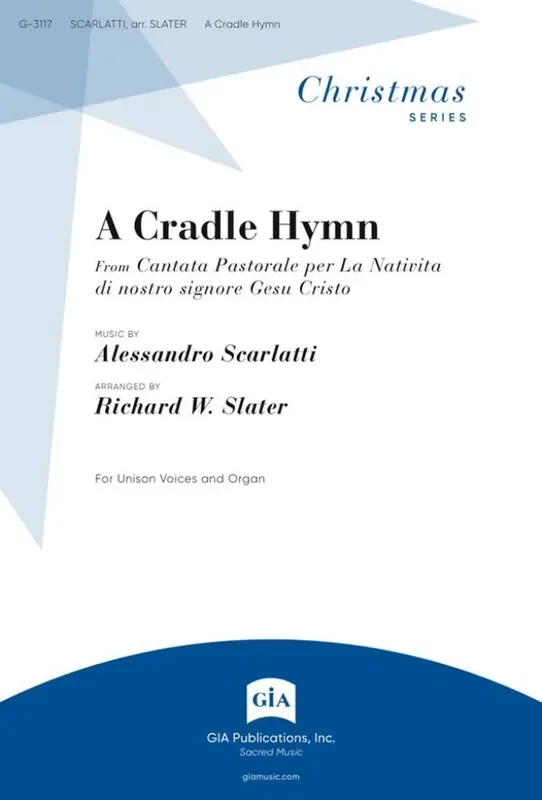 Alessandro Scarlatti A Cradle Hymn Gemischter Chor mit Klavier/Orgel