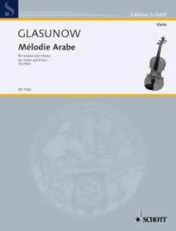Alexander Glazunov Mélodie Arabe Violine mit Begleitung