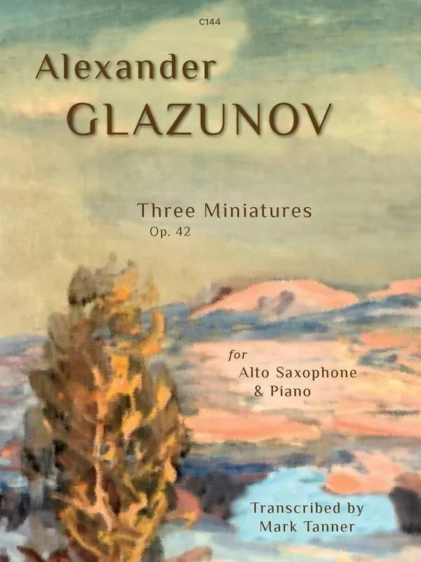 Alexander Glazunov Three Miniatures Op. 42 Altsaxophon mit Begleitung