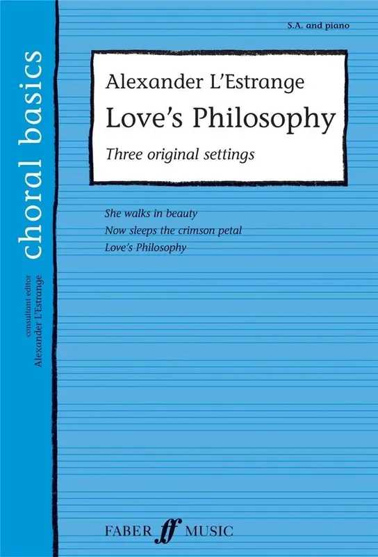 Alexander L‘Estrange Love‘s Philosophy SA Frauenchor mit Klavier/Orgel