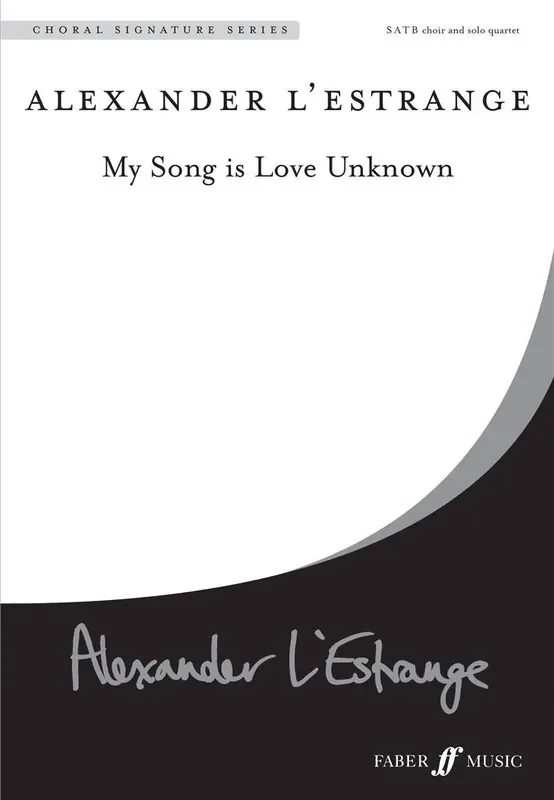 Alexander L‘Estrange My Song Is Love Unknown Gemischter Chor mit Begleitung