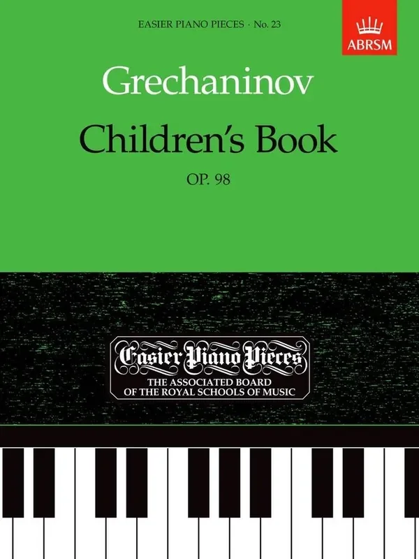 Alexander T. Gretchaninov Children‘s Book Op. 98 Klavier Solo