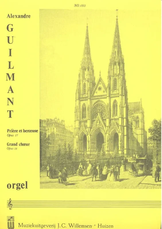 Alexandre Guilmant Priere Et Berceuse Op.17/Grand Choeur Op.18 Orgel