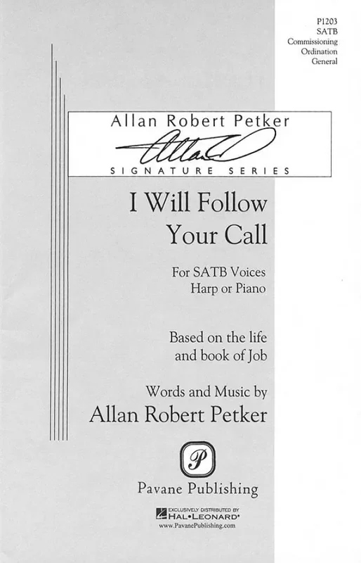 Allan Robert Petker I Will Follow Your Call Gemischter Chor mit Begleitung