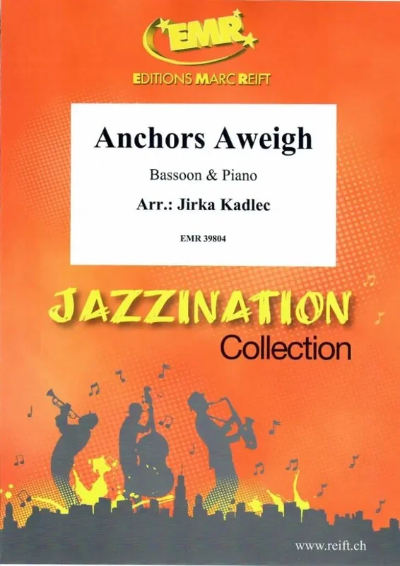 Anchors Aweigh (Arr. Jirka Kadlec) Fagott mit Begleitung