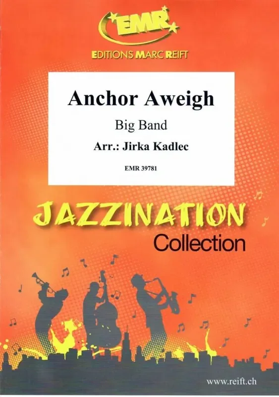 Anchors Aweigh (Arr. Jirka Kadlec) Jazz Ensemble