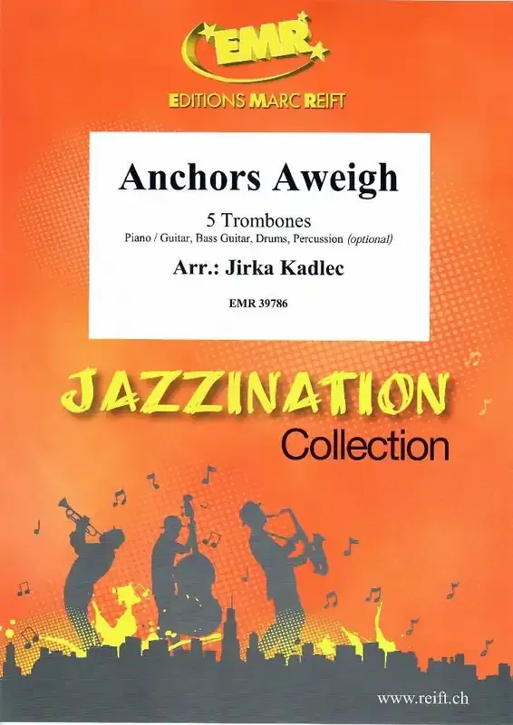 Anchors Aweigh (Arr. Jirka Kadlec) Posaune Ensemble