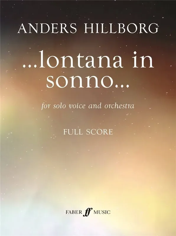 Anders Hillborg ..lontana in sonno.. Orchester mit Gesang