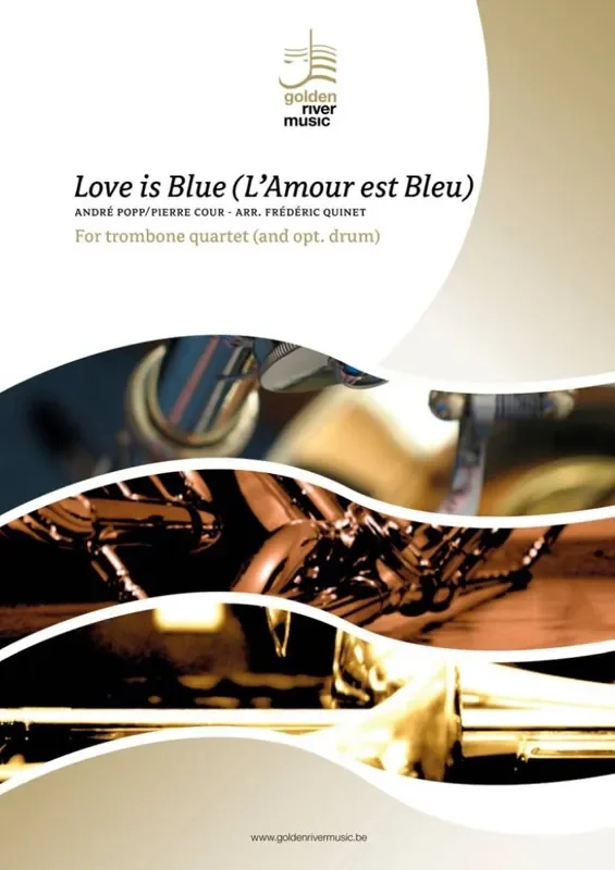 Andre Popp Love is Blue (Arr. Frédéric Quinet) Posaune Ensemble