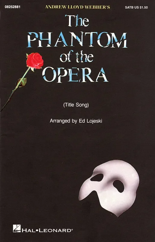 Andrew Lloyd Webber The Phantom Of The Opera (Arr. Ed Lojeski) Gemischter Chor mit Begleitung