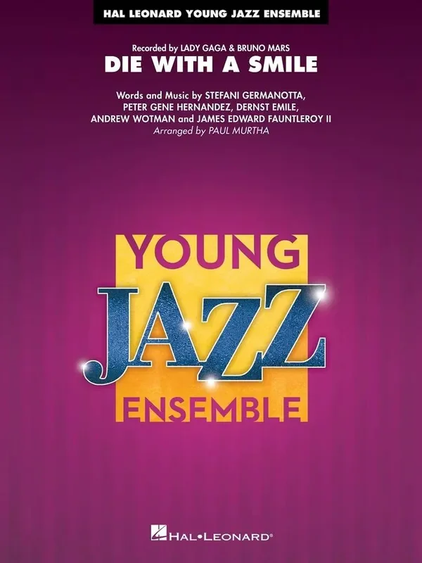 Andrew Wotman Die With a Smile (Arr. Paul Murtha) Jazz Ensemble