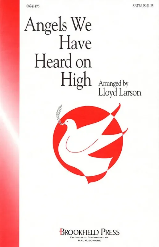 Angels We Have Heard on High (Arr. Lloyd Larson) Gemischter Chor mit Begleitung