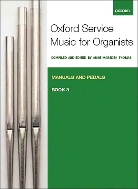 Anne Marsden Thomas Oxford Service Music 3 Manuals & Pedals Orgel