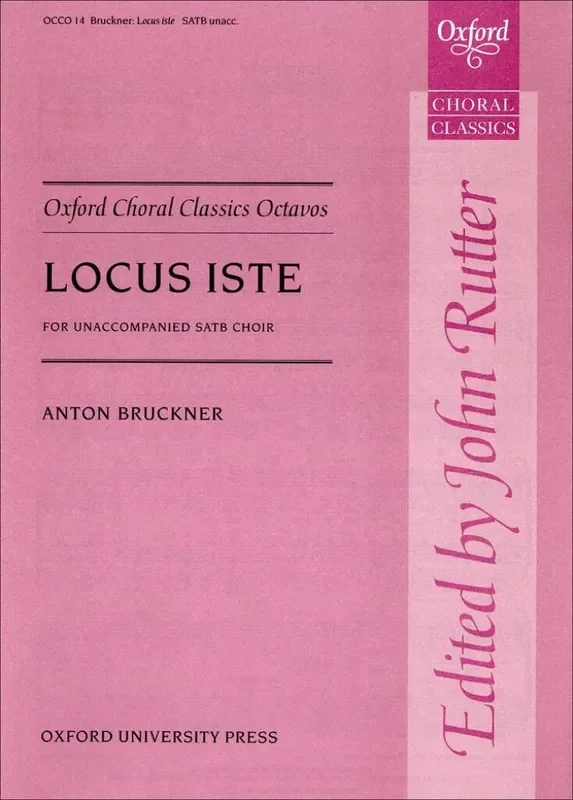 Anton Bruckner Locus iste Gemischter Chor mit Begleitung