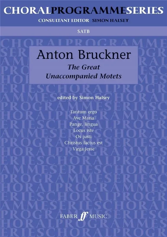 Anton Bruckner The Great Unaccompanied Motets Gesang Solo