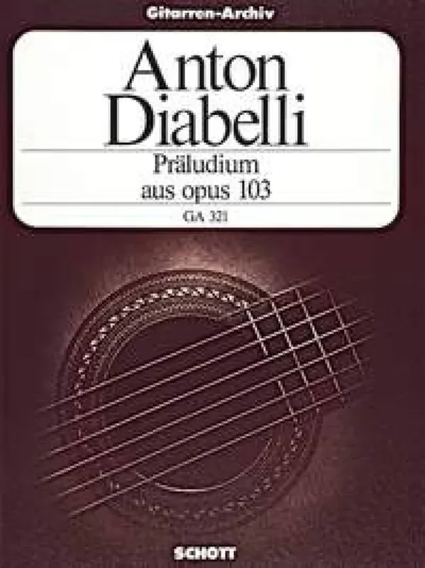 Anton Diabelli Preludium Aus Opus 103 Gitarre Solo